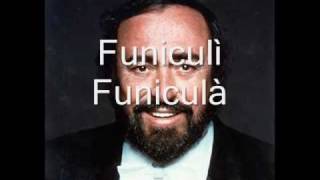 Luciano Pavarotti  Funiculì Funiculà [upl. by Yehudi408]