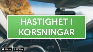 ÖVNINGSKÖR  Hastighet i korsningar [upl. by Ahiel]