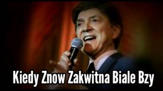 Jerzy Polomski  Kiedy Znow Zakwitna Biale Bzy [upl. by Noedig781]