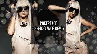 Lady GaGa Pokerface CheerDance Remix [upl. by Tyoh]