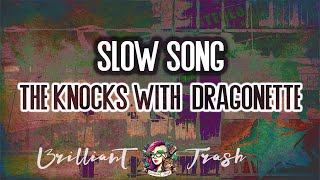 The Knocks with Dragonette  Slow Song karaoke [upl. by Warchaw469]