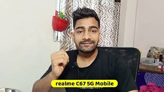 Realme C67 5g Mobile Full specifications  All features Realme C67 5g Mobile  Realme C67 5g Review [upl. by Linnette]