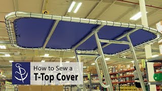 How to Sew a Replacement TTop Cover [upl. by Etireuqram515]