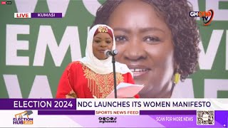 NDC Launches Its Women Manifesto [upl. by Ellohcin143]