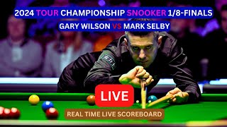 Mark Selby Vs Gary Wilson LIVE Score UPDATE Today Match 2024 Tour Championship Snooker 18Finals [upl. by Lehsreh]