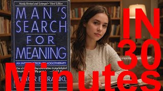 Mans Search For Meaning An Introduction to Logotherapy in 30 minutes Viktor E Frankl [upl. by Ecurb]