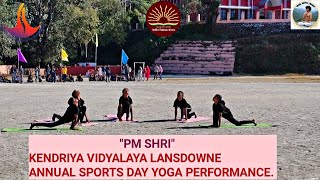 PM SHRI KENDRIYA VIDYALAYA LANSDOWNE ANNUAL SPORTS DAY YOGA PERFORMANCE 29102024🧘‍♂️🧘‍♀️🧘‍♂️ [upl. by Elletnahs]