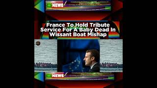 France To Hold Tribute Service For A Baby Dead In Wissant Boat Mishap [upl. by Anikas]