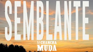 SEMBLANTE  La Chancha Muda Video lyric [upl. by Lletnom]