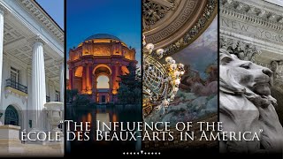 The Influence of the École des BeauxArts in America [upl. by Eniale]