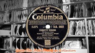 Xavier Cugat Orchv Buddy Clark  Chiquita Banana1950 [upl. by Rainah]