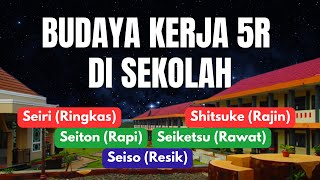 Budaya Kerja 5R atau 5S di Sekolah [upl. by Anik104]