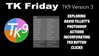 TK FRIDAY Exploring David Tilletts Bonus Photoshop Actions [upl. by Nolyag]