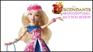 DISNEY DESCENDANTS NEON LIGHTS BALL ALLY REVIEW amp DOLL COMPARISON [upl. by Eciuqram]