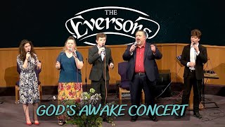 LIVE CONCERT  Gods Awake  The Everson Family [upl. by Rats]