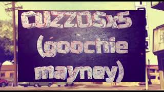 GOOCHIE MAYNE  CUZZOSx5 Lyrics [upl. by Fanchette]