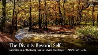 The Divinity Beyond Self Excerpt [upl. by Anneliese]