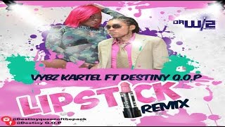 Vybz Kartel Ft Destiny QOP  Lipstick Remix [upl. by Dorren]