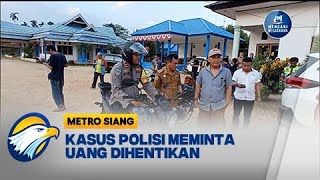 Usut Permintaan Uang 50 Juta Enam Polisi Diperiksa  Metro Siang [upl. by Pan]