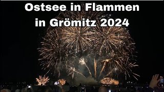 Das Ostsee in Flammen in Grömitz 2024 [upl. by Fillian]