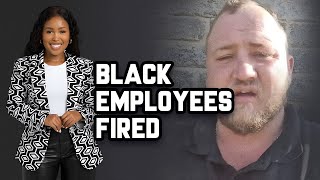 WhiteOwned Firm Dismisses Black Employees Unjustly [upl. by Selym562]