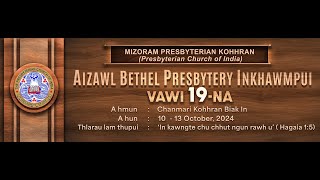 Aizawl Bethel Presbytery Vawi  19  Na  Pathiani Zan  Pathian Biak Inkhawm  13102024 [upl. by Marron]