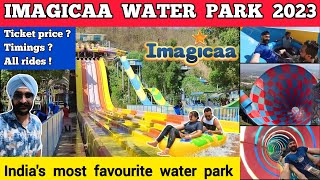 Imagica water park lonavala all rides  ticket price 2023  Imagica water park mumbai  Aqua imagica [upl. by Nierman]