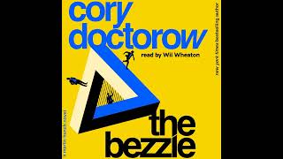 Cory Doctorows quotThe Bezzlequot a Martin Hench novel read by Wil Wheaton [upl. by Geof]