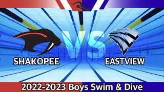 Shakopee vs Eastview  20222023 Boys Swim amp Dive [upl. by Ggerc103]