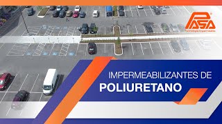 Conoce nuestros impermeabilizantes de Poliuretano PASA® [upl. by Neu]