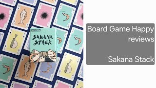 Sakana Stack review by Board Game Happy [upl. by Naharba]