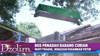 Semasa Hidup Menjadi Pencuri Keranda Jenazah Terbang Ini Dihembus Angin  DZOLIM Part1 129 [upl. by Aneeh]