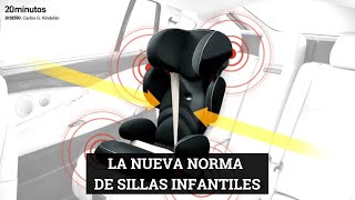 Sillas infantiles para el coche la nueva normativa [upl. by Bollinger]