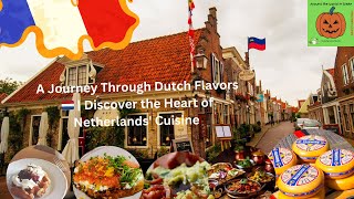 A Journey Through Dutch Flavors 🇳🇱  Discover the Heart of Netherlands Cuisine 🍲🧀quot [upl. by Ewell]