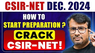 CSIR NET Dec 2024  How to Start Preparation  Crack CSIR NET Exam  By GP Sir [upl. by Nakeber]