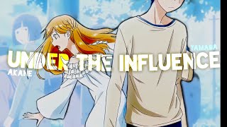 UNDER THE INFLUENCE 💞 • 「 EDIT ANIME AMV 」• 「 Yamada and Akane 」 [upl. by Eiramlehcar]