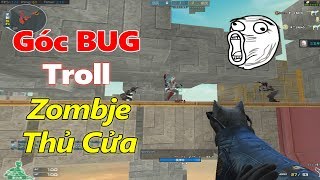 Góc BUG Troll Zombie Parkour Thủ Cửa CFQQ Zombie Escape CF [upl. by Menzies458]