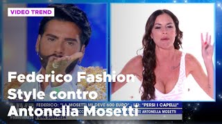 Federico Fashion Style nuovo scontro con Antonella Mosetti [upl. by Lawson]