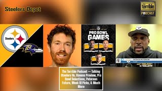 The Terrible Podcast — Talking Steelers Vs Ravens Preview Pro Bowl Selections Peterson Future [upl. by Mignonne]