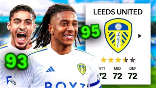 I Rebuild LEEDS UNITED amp New TRANSFERS Were BEASTS 😍 [upl. by Leraj]