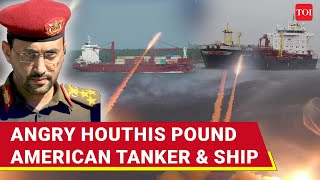 Houthi Missiles Hit American Tanker Olympic Spirit amp Israellinked StJohn Ship  Watch [upl. by Lief]