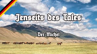 Jenseits des Tales  All Stanzas  Alle Strophen  Der Michel  Der Klaviermusiker [upl. by Yoc]