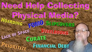 DISCUSSION  PHYSICAL MEDIA COLLECTING  ADVICE [upl. by Torie]