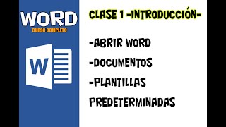 WORD  CLASE 1 INTRODUCCIÓN  Abrir Word  documentos y plantillas predeterminadas [upl. by Onia435]