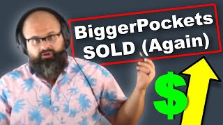 BiggerPockets Sold Again amp OMG BP is Worth a SHOCKING AMOUNT OF MONEY  Ask James Wise 127 [upl. by Ydnis]