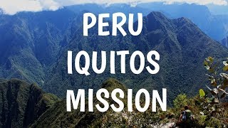 Peru Iquitos Mission [upl. by Shiller]