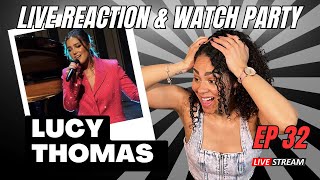 LIVE  Vocal Coach Reaction amp Watch Party Lucy Thomas  The Best Singers S01 EP32 🎤 [upl. by Ahsinrats]