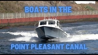 BOATS IN THE POINT PLEASANT CANAL  Boats Heading Towards the Manasquan River and Metedeconk River [upl. by Teleya]