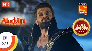 Aladdin  Ep 571  Full Episode  4th February 2021 [upl. by Edyaj]