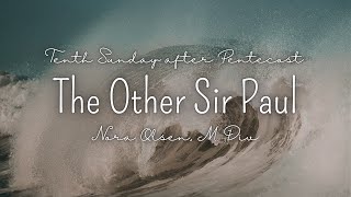 quotThe Other Sir Paulquot  Nora Olsen M Div  72824 Sunday Worship [upl. by Zadoc170]